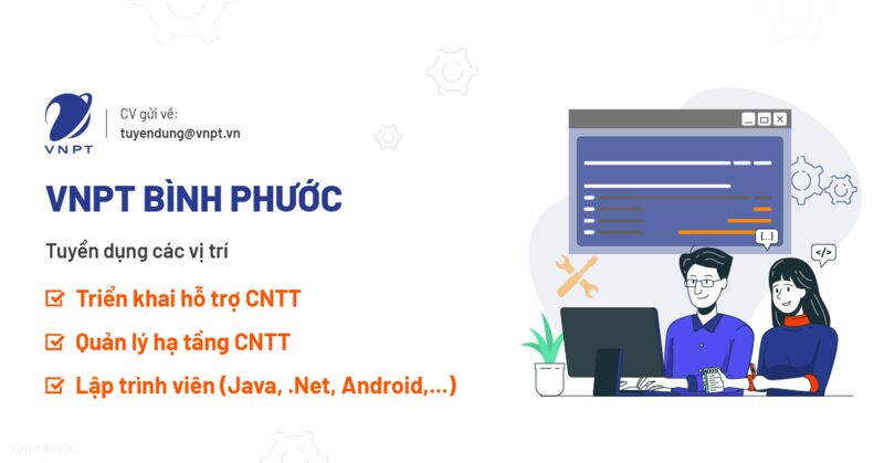 VNPT Bình Phước tuyển dụng 2023 - Lập trình viên (Java, .Net, Android ...